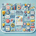 DALL·E 2024-10-30 11.02.22 – A modern and clean rectangular image illustrating digital marketing for beginners, featuring elements like social media icons, analytics graphs, conte